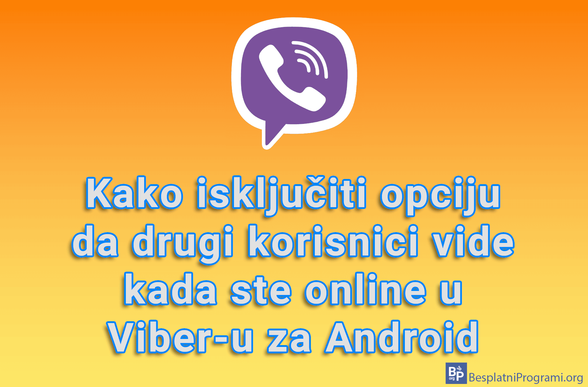 Kako isključiti opciju da drugi korisnici vide kada ste online u Viber-u za Android