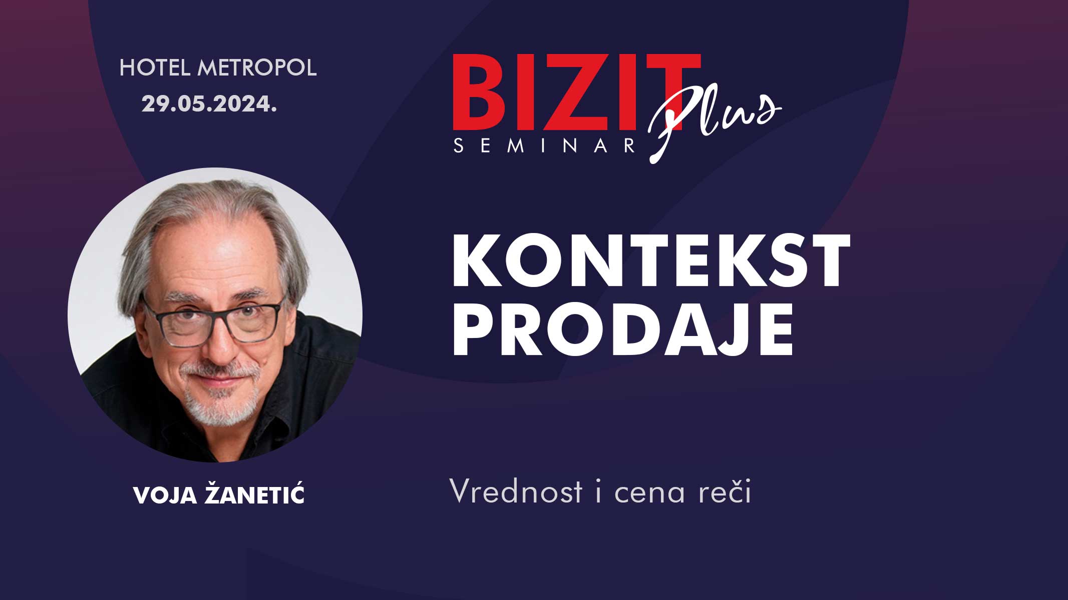 BIZIT Plus seminar Kontekst prodaje – Predstavljamo predavače – Voja Žanetić