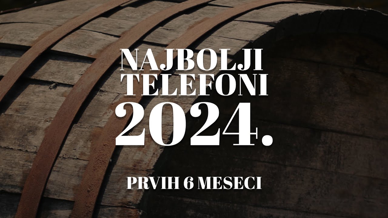 Proglašenje najboljih mobilnih telefona prve polovine 2024. godine