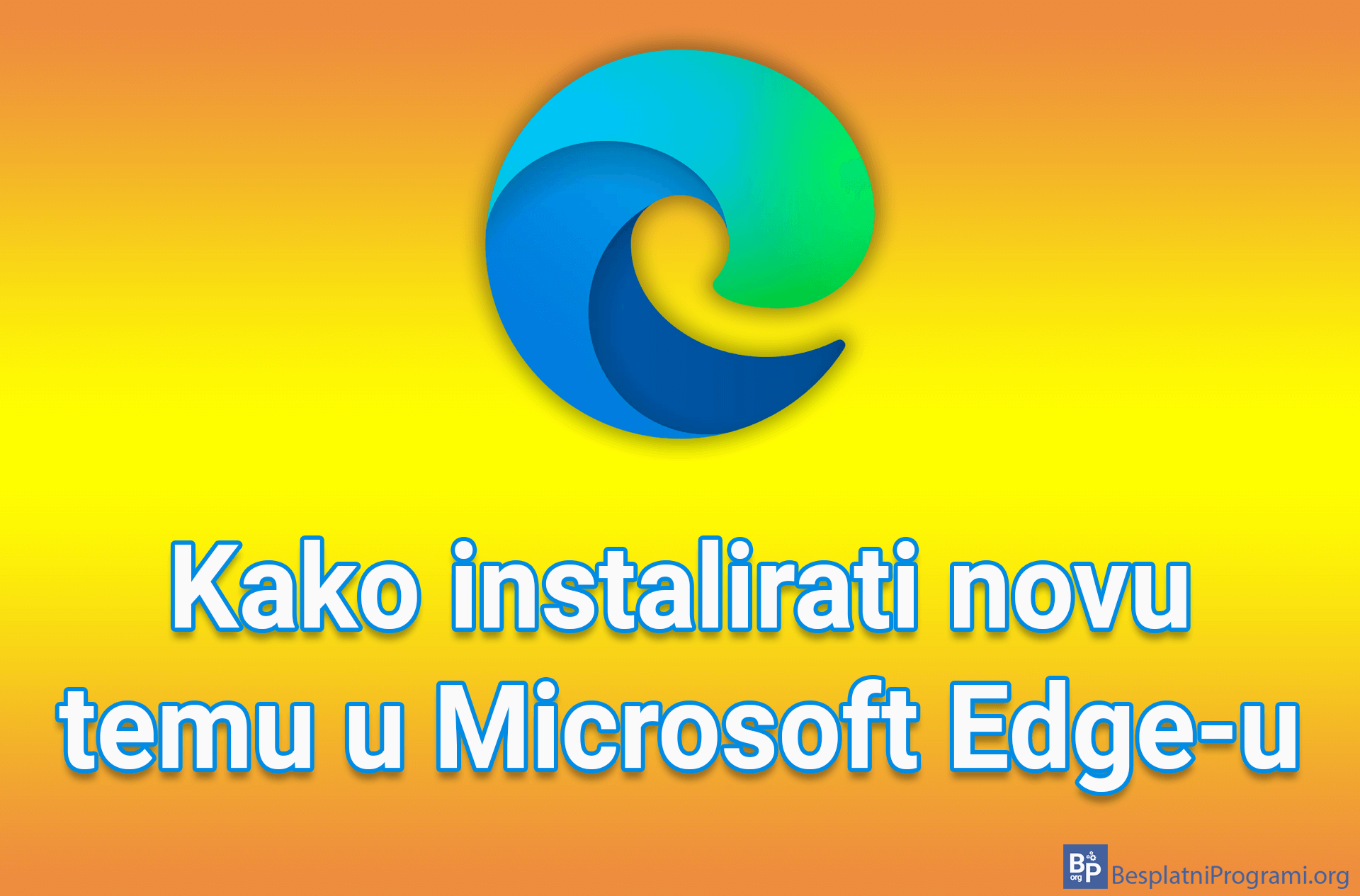 Kako instalirati novu temu u Microsoft Edge-u